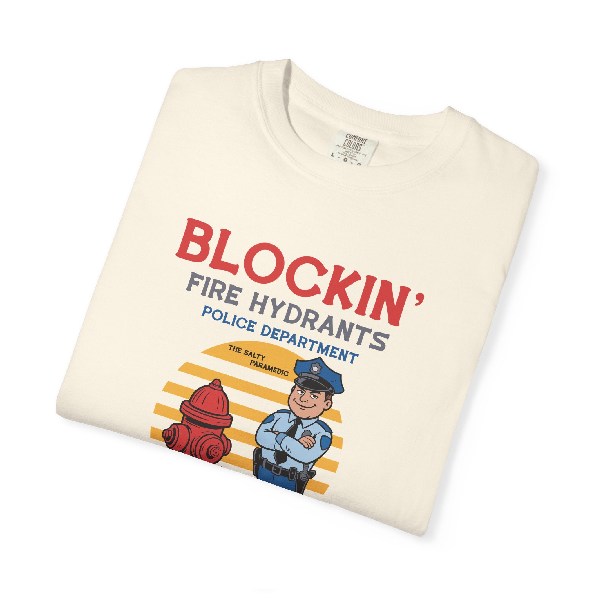 Blockin' Fire Hydrants T-Shirt