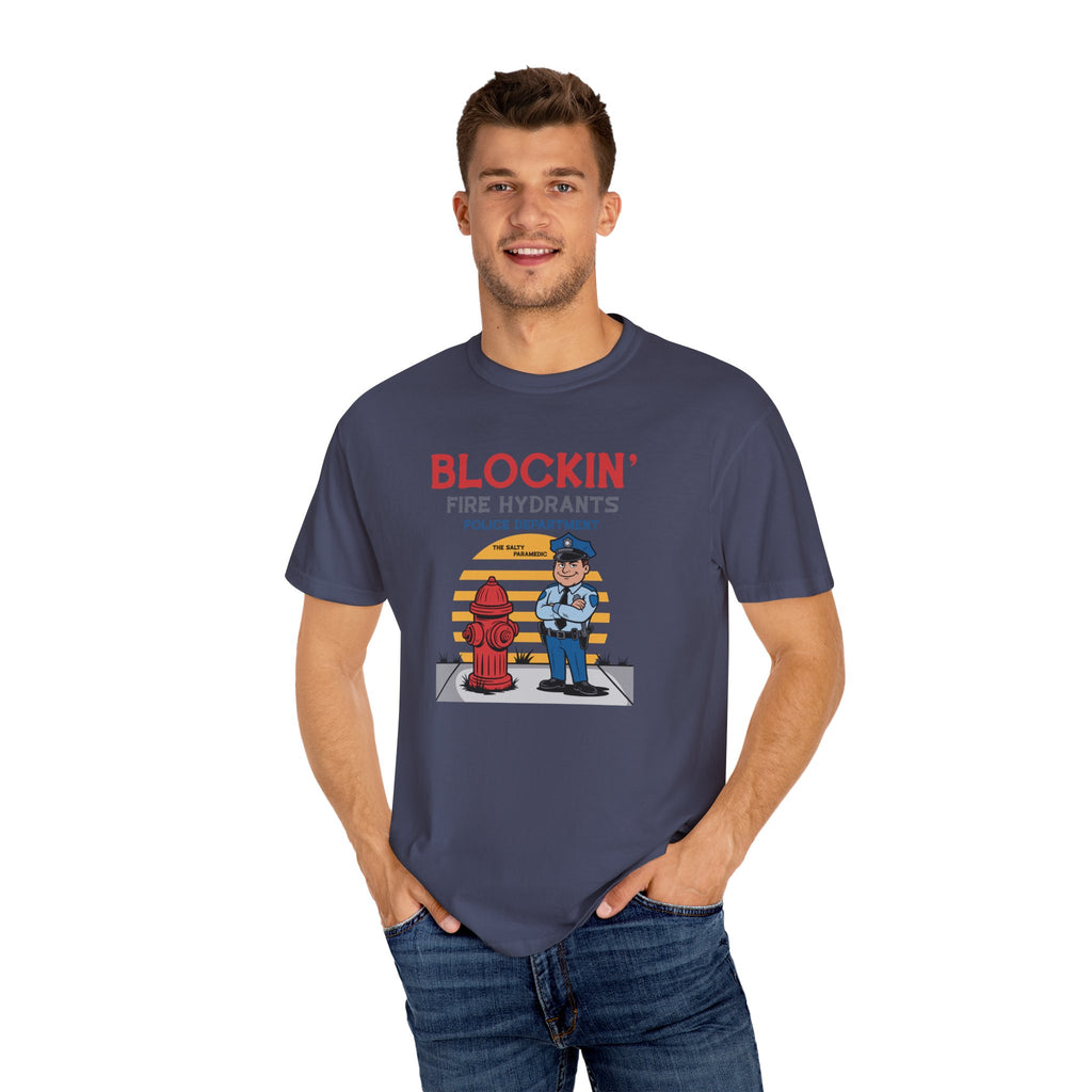 Blockin' Fire Hydrants T-Shirt