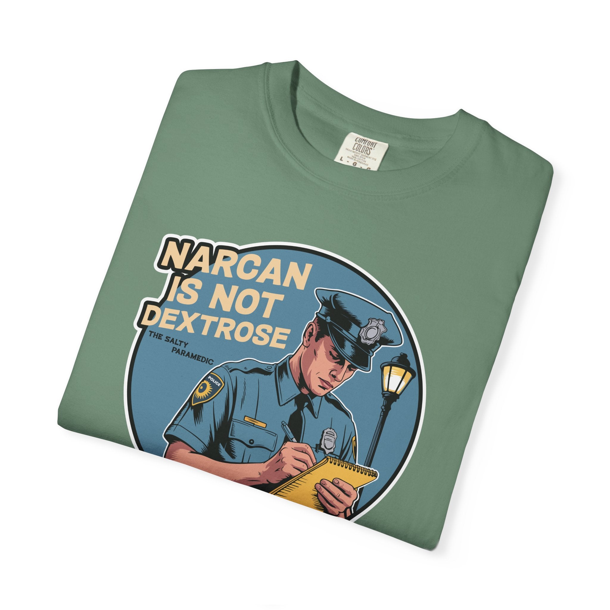 Narcan is Not Dextrose T-Shirt