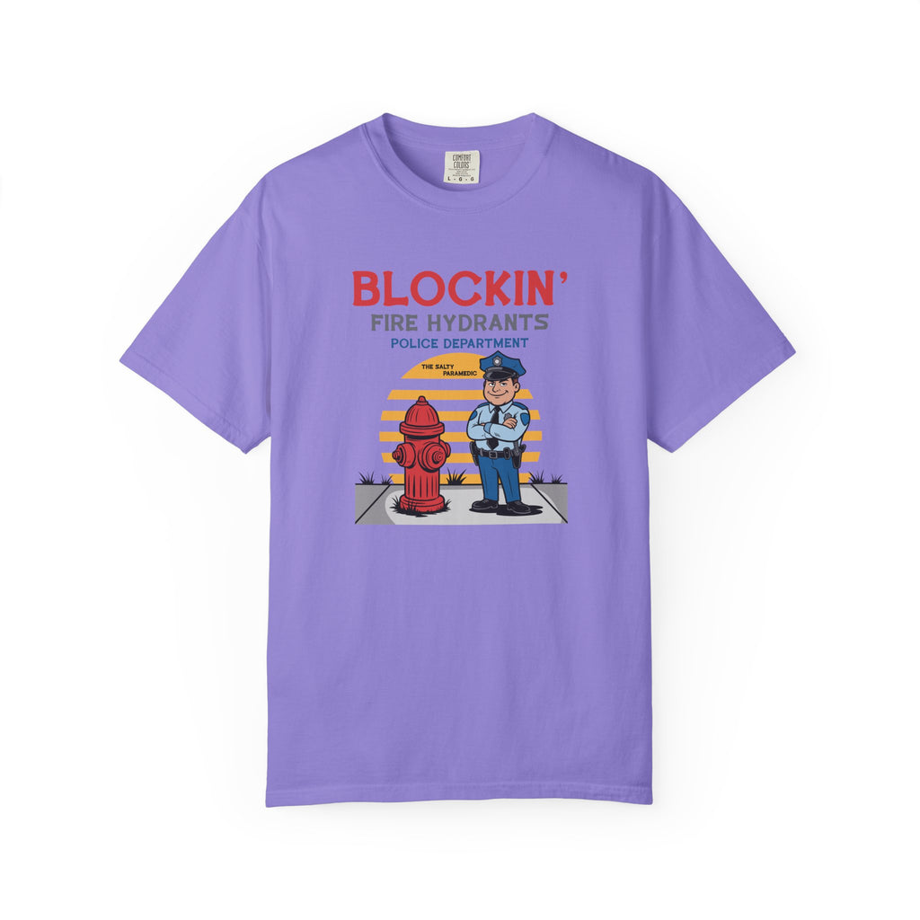 Blockin' Fire Hydrants T-Shirt