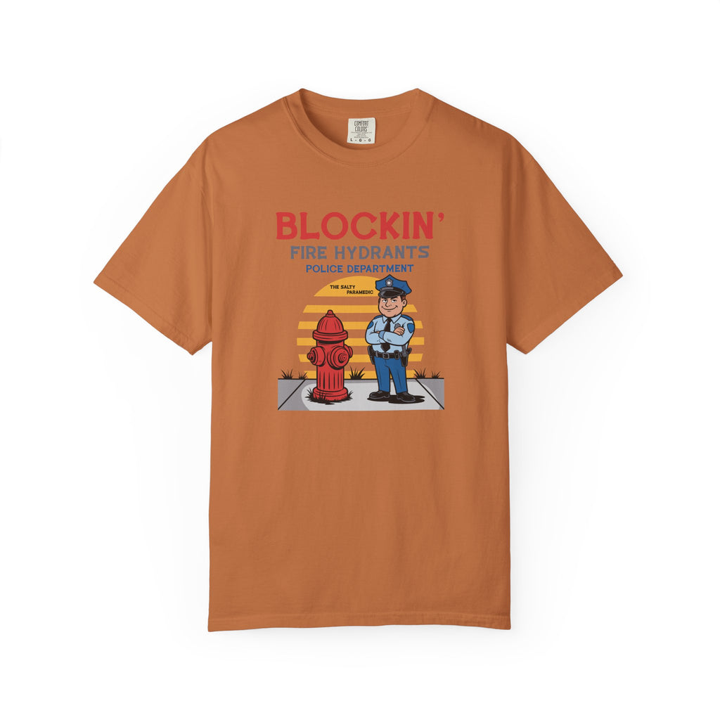 Blockin' Fire Hydrants T-Shirt