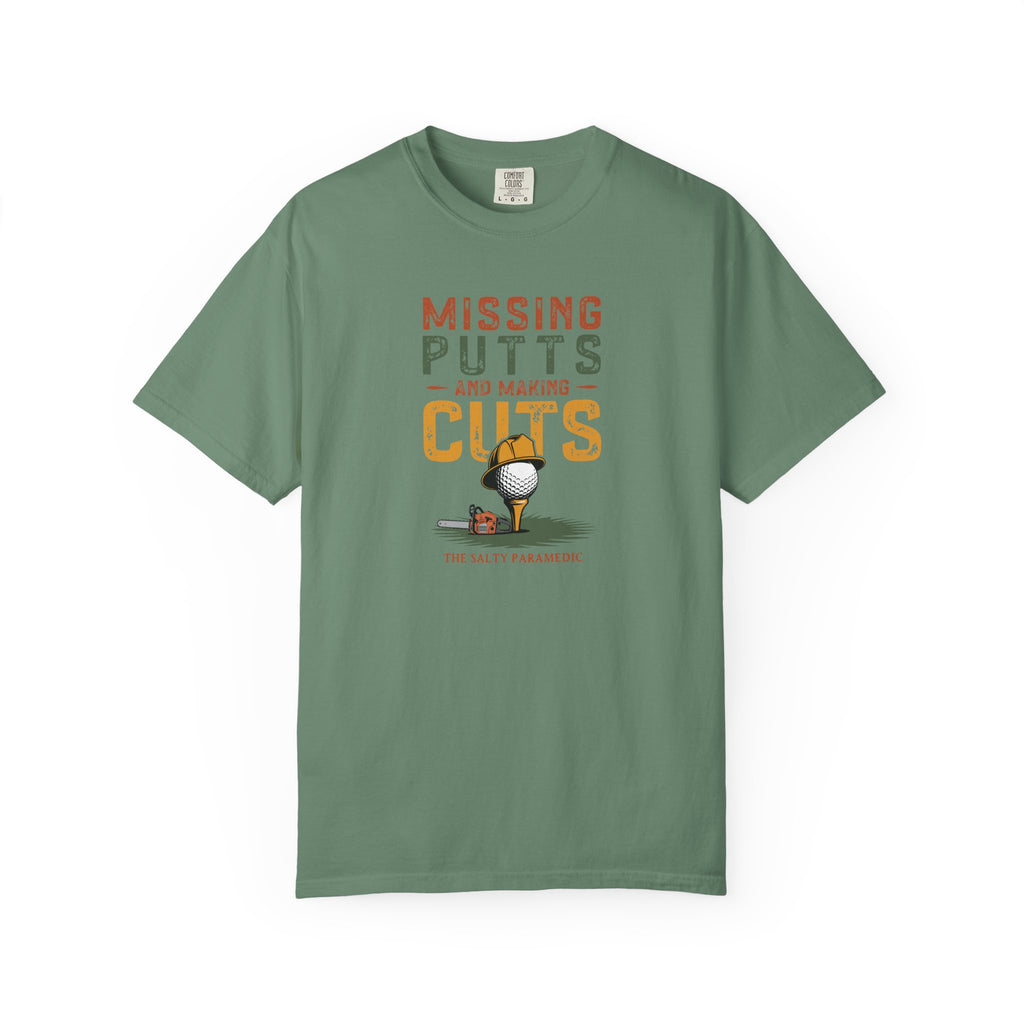 Missing Putts and Making Cuts T-Shirt