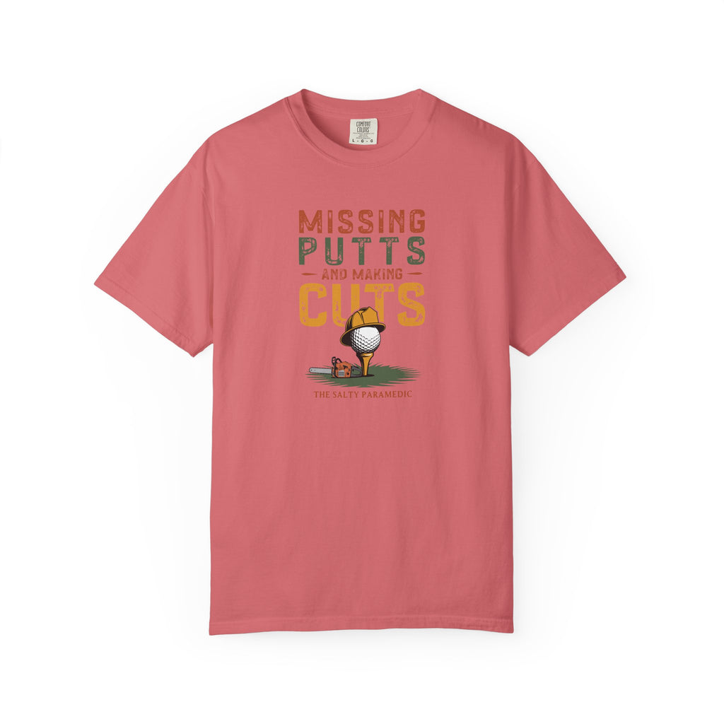 Missing Putts and Making Cuts T-Shirt