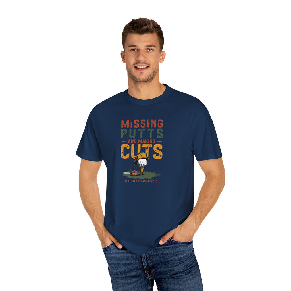 Missing Putts and Making Cuts T-Shirt