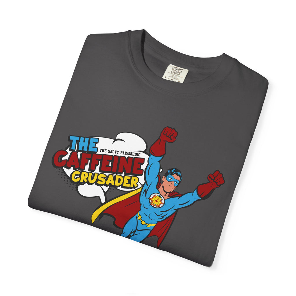 Caffeine Crusader T-Shirt (Graphic on Front)