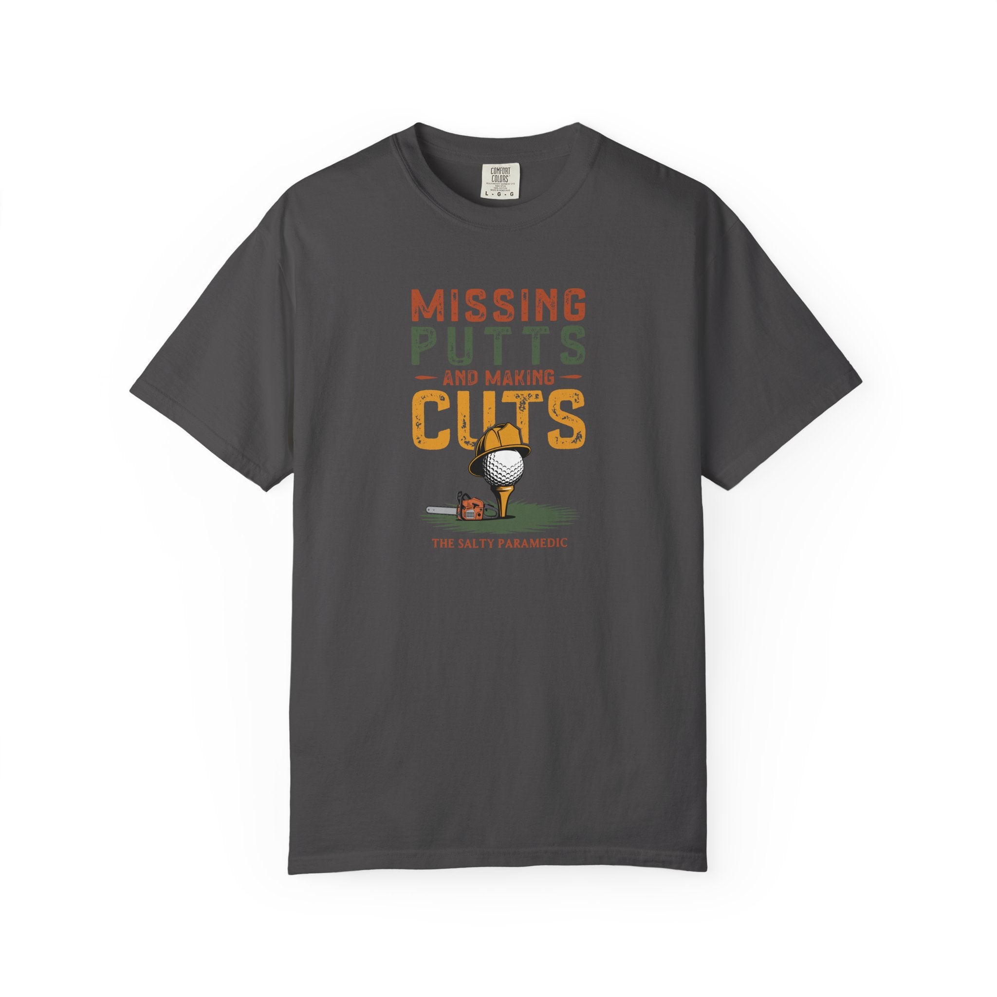 Missing Putts and Making Cuts T-Shirt