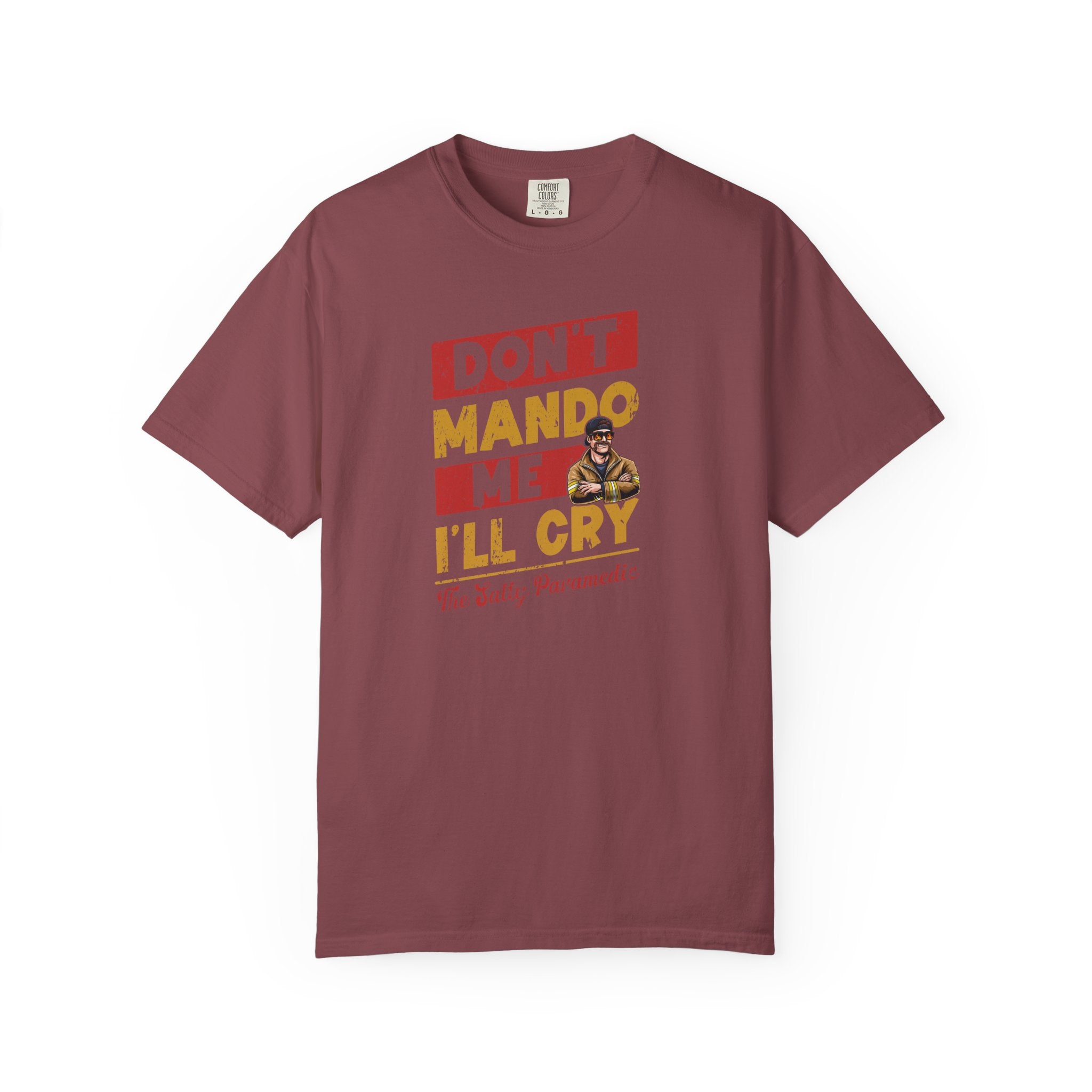 Don't Mando Me T-Shirt (Graphic on Front)