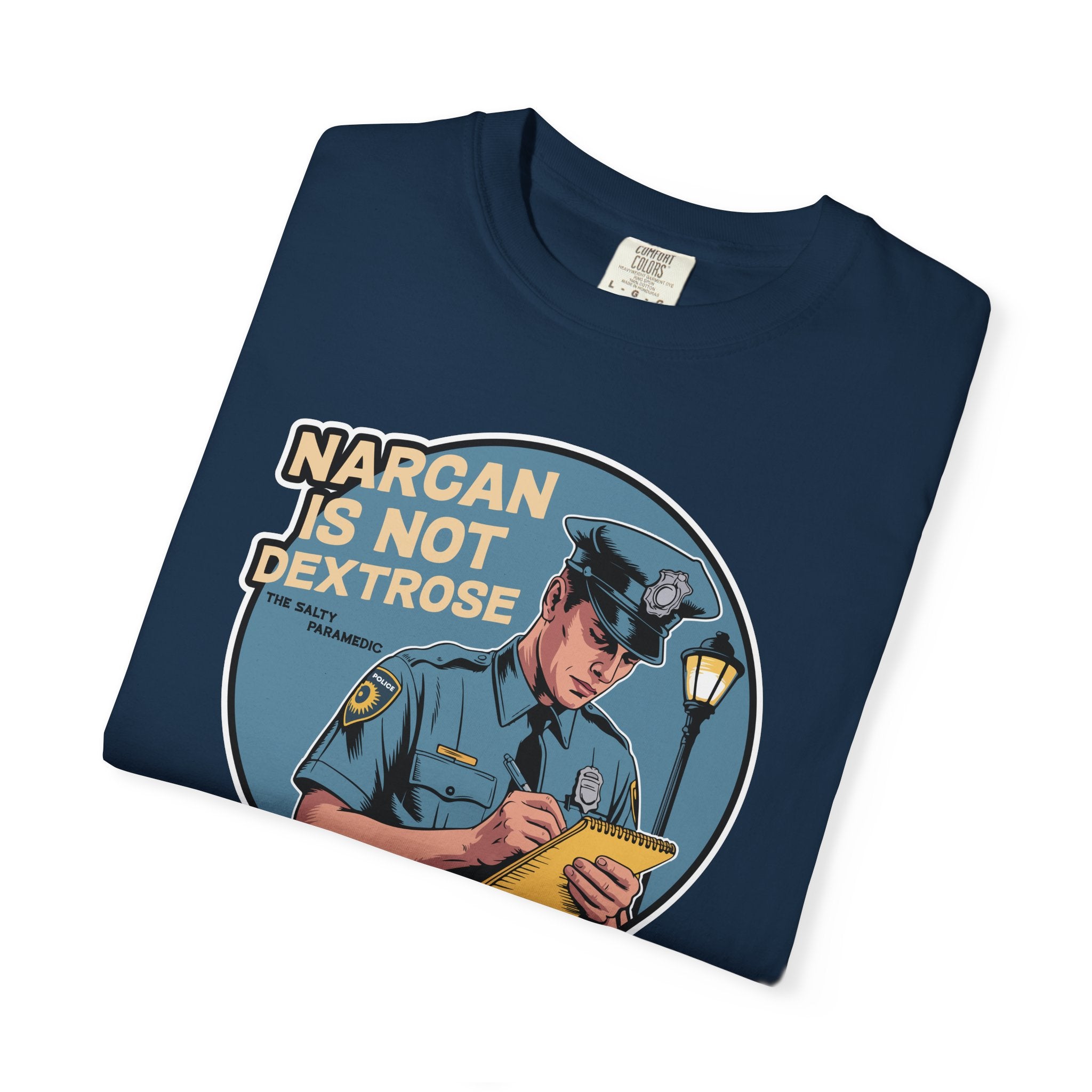 Narcan is Not Dextrose T-Shirt