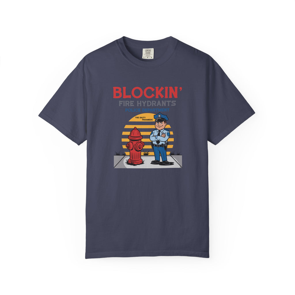 Blockin' Fire Hydrants T-Shirt