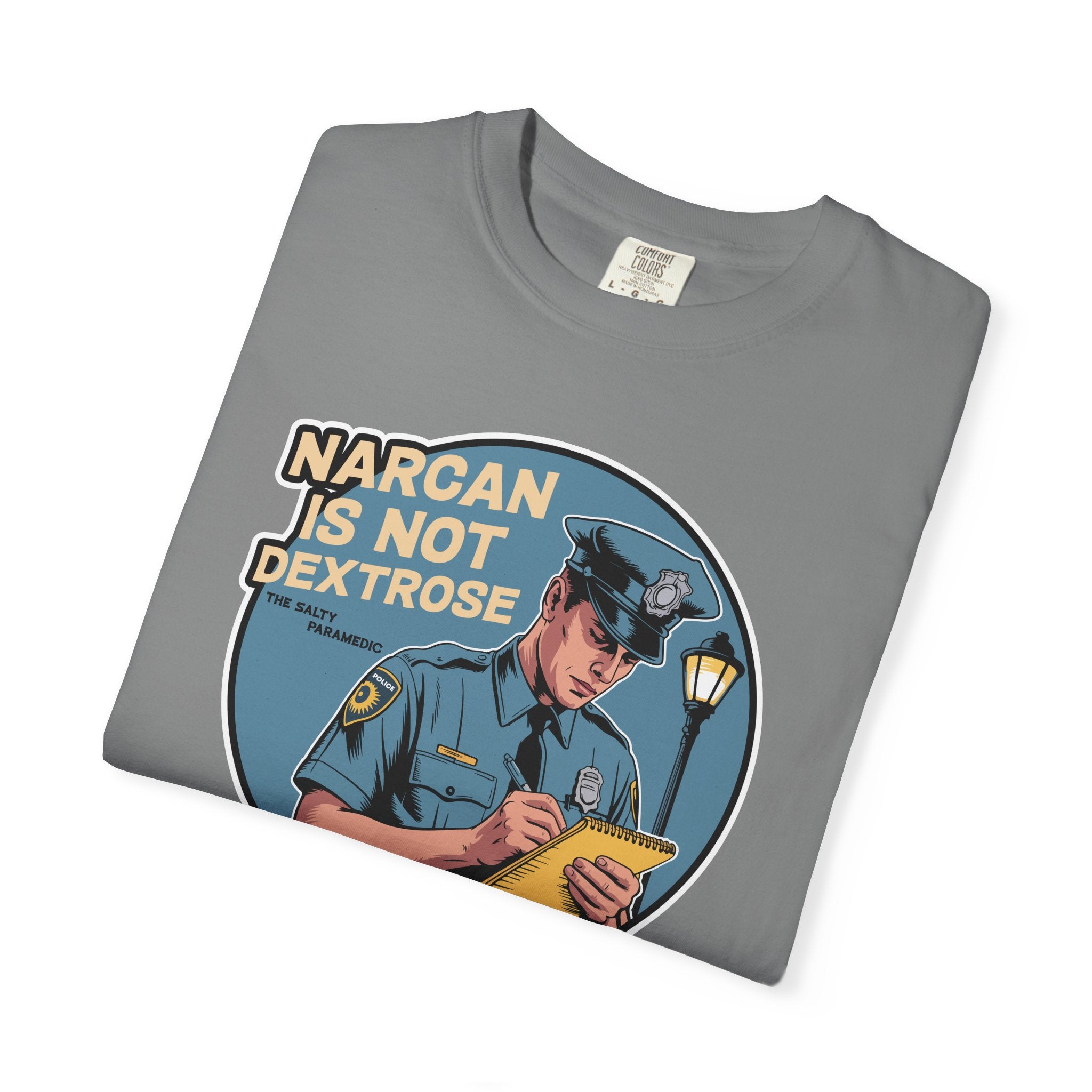 Narcan is Not Dextrose T-Shirt